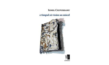 Ionel Ciupureanu, e timpul să visăm un măcel - fără tine nu mai e nimic